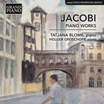 the album cover for Jacobi / Blome / Groschopp - Wolfgang Jacobi: Piano Works