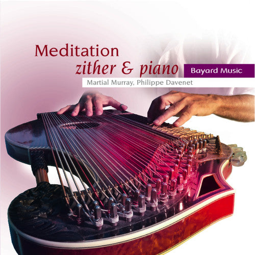 Meditation: Zither & Piano (CD)
