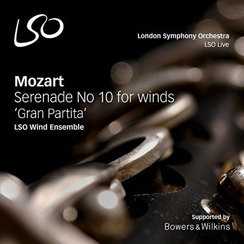 the album cover for Mozart / Lso Wind Ensemble - Mozart: Serenade No. 10 for Winds ''Gran Partit''