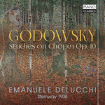 the album cover for Godowsky / Delucchi - Leopold Godowksy: Studies on Chopin, Op. 10