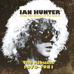 the album cover for Ian Hunter - From The Knees Of My Heart (the Albums 1979-1981)