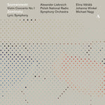 the album cover for Szymanowski / Vahala / Nagy - Violin Concerto 1 / Lyric Symphony