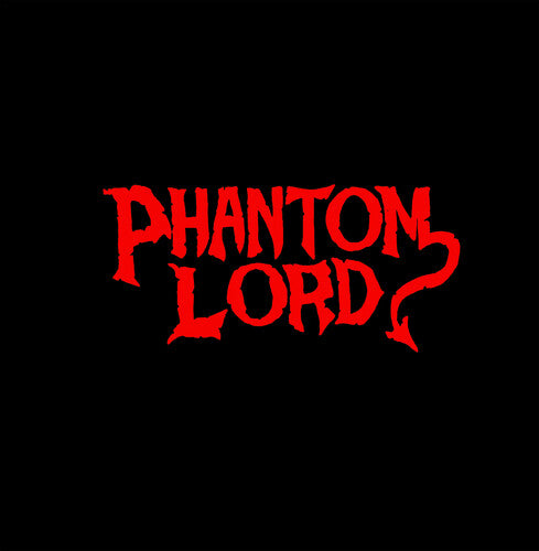 Phantom Lord - Phantom Lord (Vinilo)