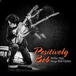 Willie Nile - Positively Bob: Willie Nile canta Bob Dylan (CD)