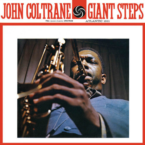 the album cover for John Coltrane - Giant Steps [Remastered] (Mono)