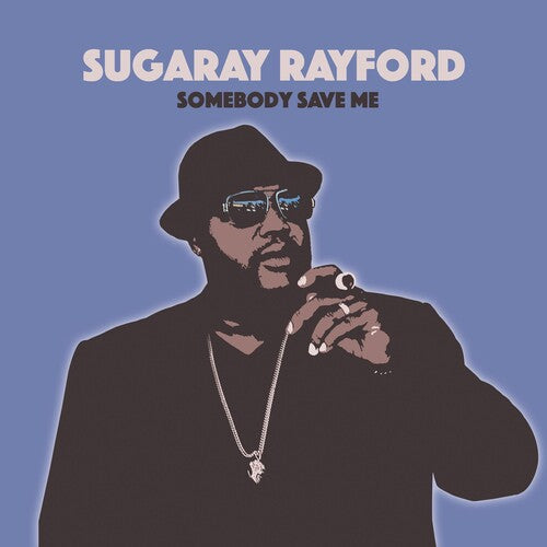 Sugaray Rayford - Que alguien me salve (CD)
