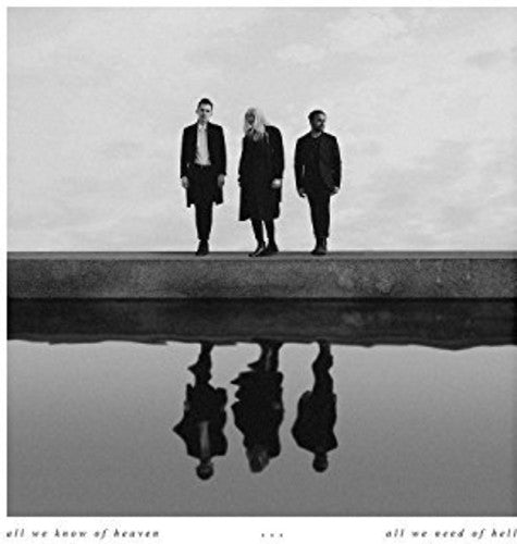 the album cover for PVRIS - All We Know Of Heaven All We Need Of Hell [Import]
