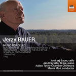 the album cover for Andrzej Bauer - Jerzy Bauer: Music for Cello