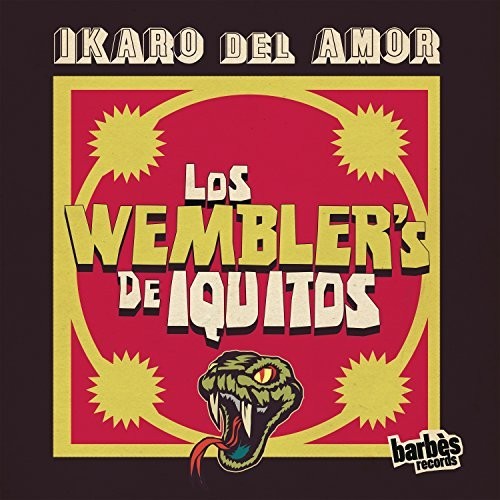 Wembler's De Iquitos - Ikaro Del Amor (Vinyl)