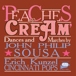 the album cover for Sousa, John Philip - Peaches & Cream
