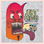Just Friends - Nothing But Love (Vinyl)