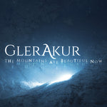 the album cover for GlerAkur - The Mountains Are Beautiful Now