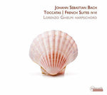 the album cover for J Bach S / Ghielmi - Toccatas / French Suites 4-6