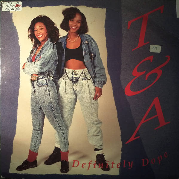 T & A* : Definitely Dope (12")