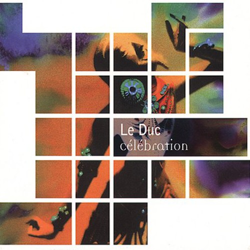 the album cover for Le Duc - Celebration