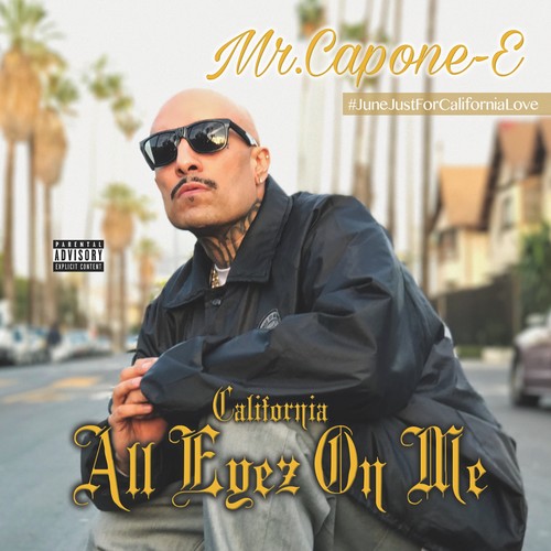 the album cover for Mr Capone-E - California Love: All Eyez On Me