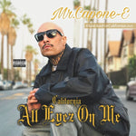the album cover for Mr Capone-E - California Love: All Eyez On Me