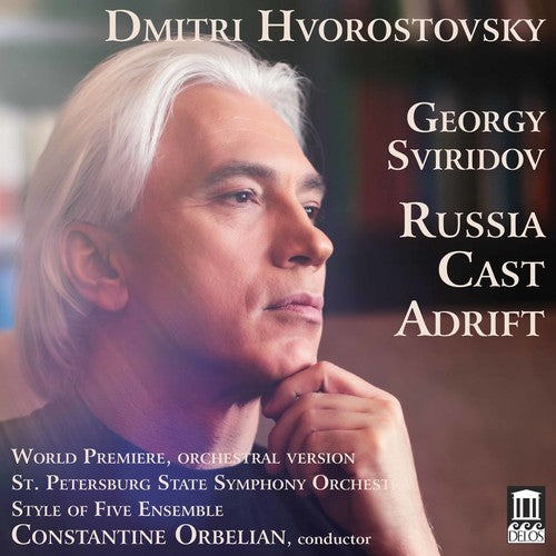 Dmitri Hvorostovsky - Georgy Sviridov: Russia Cast Adrift (CD)