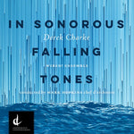 the album cover for Derek Charke - Derek Charke: In Sonorous Falling Tones