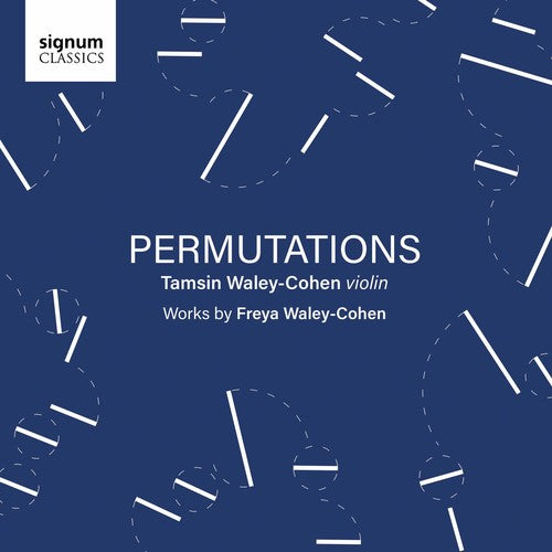 the album cover for Tamsin Waley-Cohen - Freya Waley-Cohen: Permutations