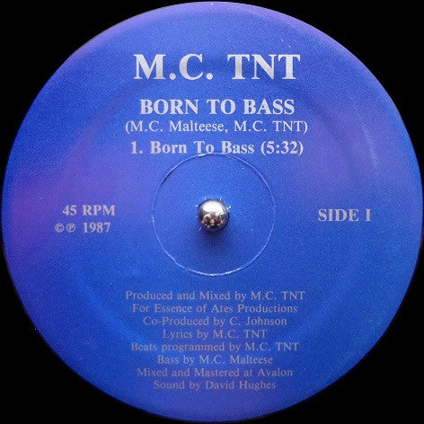 M.C. TNT : Born To Bass (12")