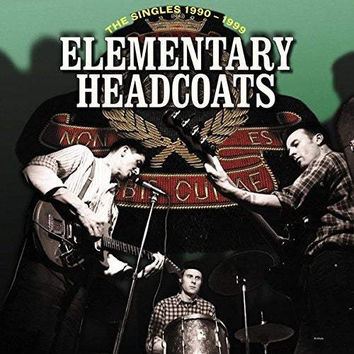 Thee Headcoats - Elementary Headcoats (Los sencillos 1990-1999) (Vinilo)