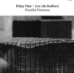 Dday One y Lex (De Kalhex) - Presencia Paralela (Vinilo)