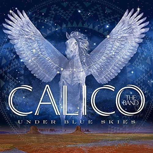 the album cover for Calico the Band - Under Blue Skies