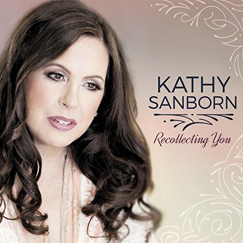 the album cover for Kathy Sanborn - Recollecting You