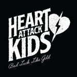 the album cover for Heart Attack Kids - Bad Luck Like Gold