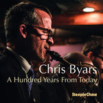 the album cover for Chris Byars - Hundred Years from Today