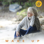 the album cover for Jennifer Saran - Wake Up
