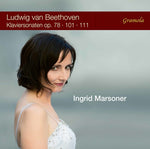 the album cover for Ingrid Marsoner - Klaviersonaten, Opp. 78 101 111