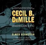 Cecil B Demille: American Epic (CD)