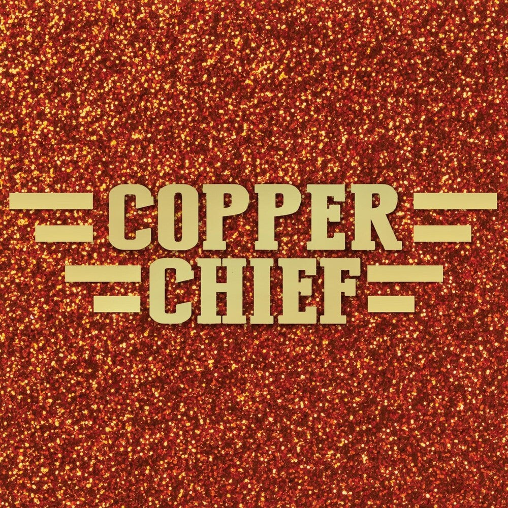 the album cover for Copper Chief - Copper Chief