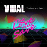 the album cover for Vidal - The Love You Save