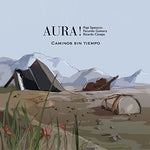 the album cover for Aura - Caminos Sin Tiempo (Arg)