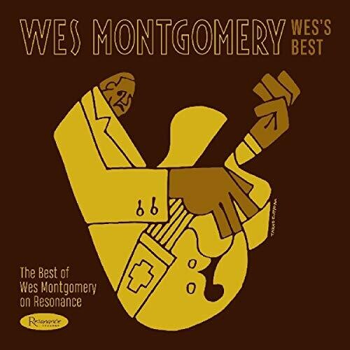 Wes Montgomery - Lo mejor de Wes: Lo mejor de Wes Montgomery en Resonance (CD)