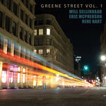 the album cover for Will Sellenraad / Hart,Rene / Mcpherson,Eric - Greene Street 1
