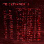 the album cover for Trickfinger - Trickfinger Ii