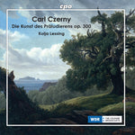 the album cover for Czerny / Lessing - Die Kunst Des Praludierens