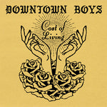 Downtown Boys - Cost Of Living (Vinyl)