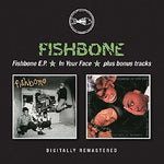 Fishbone - Fishboneep / In Your Face Plus (CD)