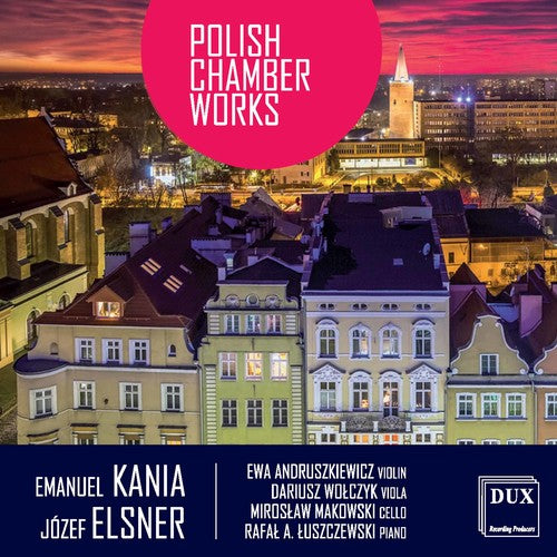 the album cover for Elsner / Wolczyk / Luszczewski - Elsner & Kania: Polish Chamber Works