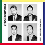 the album cover for Organic Quartet - Organic Quartet - Terms & Conditions Apply