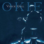 the album cover for Vince Gill - Okie [LP]