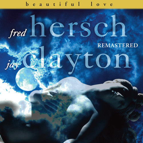 the album cover for Fred Hersch / Clayrton,Jay - Beautiful Love Remastered [Remastered]