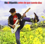 Fito & Fitipaldis - Antes De Que Cuente Diez (Vinyl)