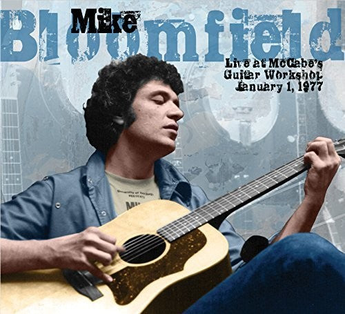Mike Bloomfield - En vivo en el taller de guitarra McCabe, 1 de enero de 1977 (CD)