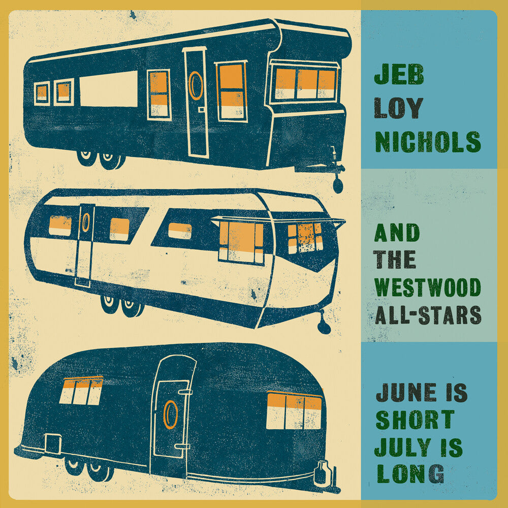 the album cover for Jeb Loy Nichols - June Is Short July Is Long